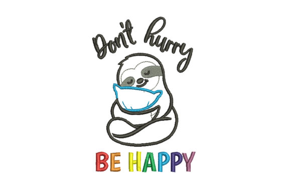 Don't Hurry Be Happy Embroidery Review